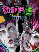 Stupid Never Dies cover art